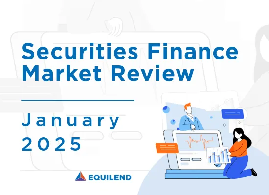 Monthly Securities Finance Market Review: January 2025